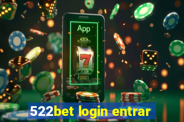 522bet login entrar